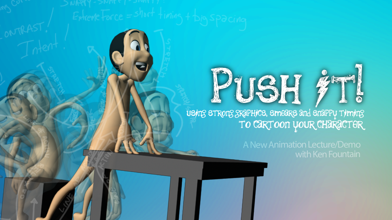 Push It!: Using Strong Graphics, Smears and Snappy Timing to Cartoon your  Character.” – Teaser – 